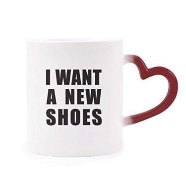 Imagem de Caneca sensível ao calor I Want A New Shoes Caneca vermelha que muda de cor