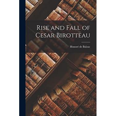 Imagem de Rise and Fall of Cesar Birotteau