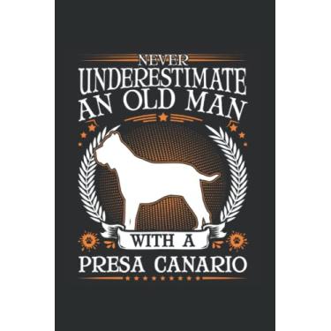 Imagem de Presa Canario Notizbuch: Presa Canario Alter Mann Dogo Canario / 6X9 Zoll / 120 Linierte Seiten
