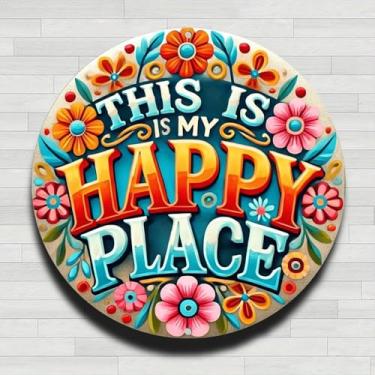 Imagem de This Is My Happy Place Placa de parede redonda de metal de alumínio rústico vintage arte floral, 20 cm, presentes e decoração para casa, escritório, café e fazenda