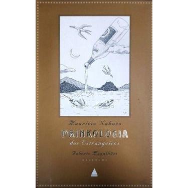 Imagem de Drinkologia Dos Estrangeiros - Livro sobre a Arte de Beber com Humor -