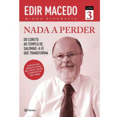 Imagem de Livro - Nada a Perder: Minha Biografia - Volume 3 - Edir Macedo