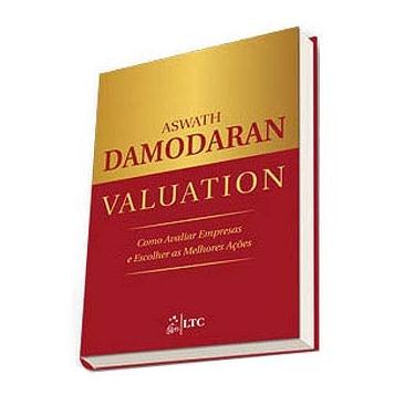 Imagem de Livro - Valuation: como Avaliar Empresas e Escolher as Melhores Ações - Aswath Damodaran 