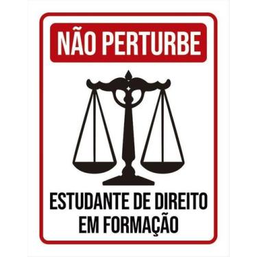 Imagem de Placa Não Perturbe Estudando Direito Em Formação 27X35 - Sinalizo