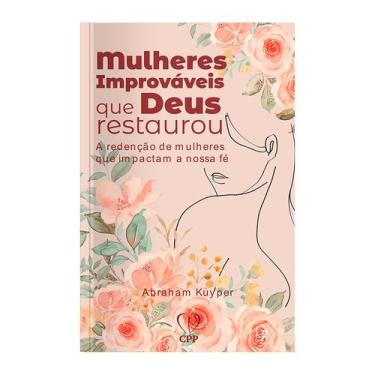 Imagem de Livro - Mulheres improváveis que Deus restaurou