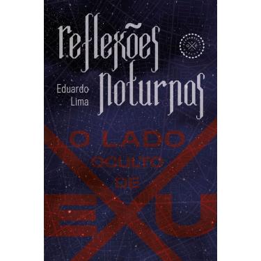 Imagem de Reflexões Noturnas - O Lado Oculto De Exu