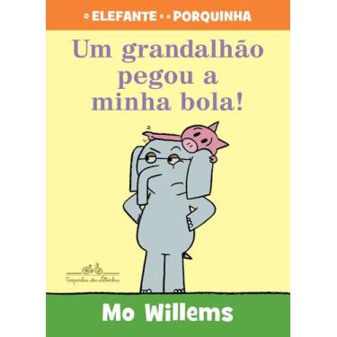 Imagem de Livro - Um grandalhão pegou a minha bola