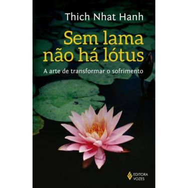 Imagem de Sem lama não há lotus: A arte de transformar o sofrimento