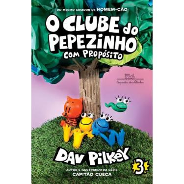 Imagem de Livro - O Clube Do Pepezinho: com propósito  Vol. 3 - Companhia das Le