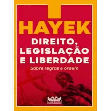 Imagem de Livro - Direito, legislação e liberdade - Sobre regras e ordem - AVIS 