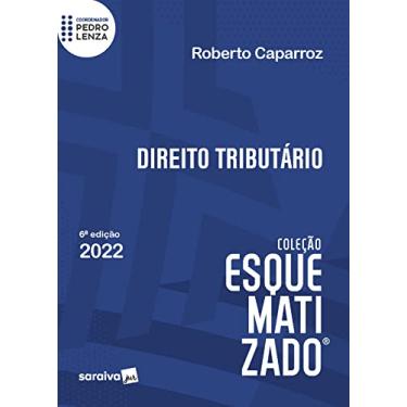 Imagem de Direito Tributário Esquematizado - 6ª edição 2022