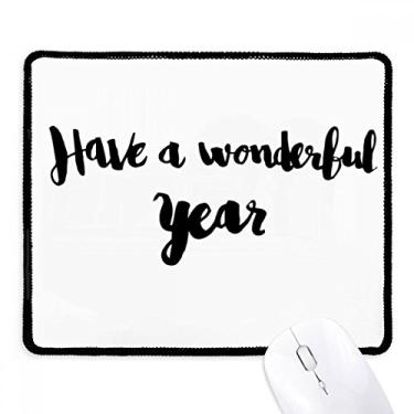 Imagem de Mousepad com citação Have A Wonderful Year Tapete com borda costurada preta antiderrapante