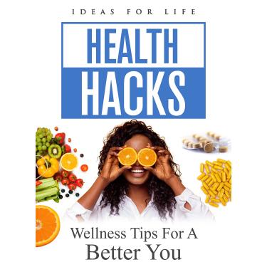 Imagem de HEALTH HACKS: WELLNESS TIPS FOR A BETTER YOU