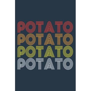 Imagem de Vintage Retro Potato Funny Carb Lover Food Meme: Journal notebook, size 6 x 9 inches, 116 Pages