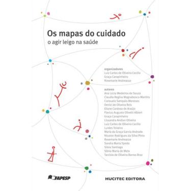 Imagem de Livro - Os Mapas do cuidado: o agir leigo na saúde
