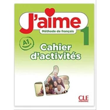 Imagem de J'aime -1 - a1.1 - cahier d'activités - CLE INTERNACIONAL ***