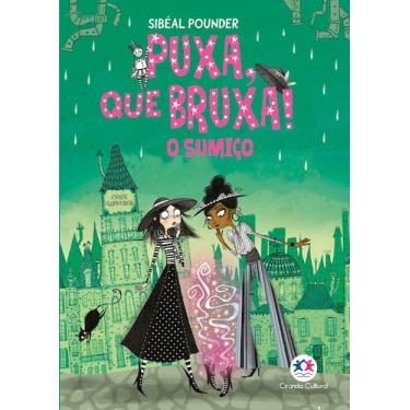 Imagem de Livro - Puxa, que Bruxa! - O Sumiço - Livro 2