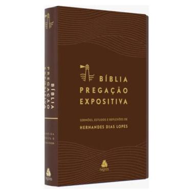 Imagem de Bíblia Pregação Expositiva RA  PU Luxo Marro Com Borda Dourada, de Dias Lopes, Hernandes. Editora Hagnos Ltda, capa mole