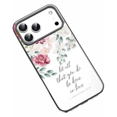 Imagem de Frepstudio Compatível com iPhone 17 Pro Max, meninas mulheres versículo bíblico rosas rosas flores florais citações inspiradoras Corinthians 16:14 capa protetora compatível com iPhone 17 Pro Max