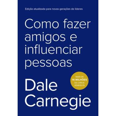 Imagem de Livro - Como fazer amigos e influenciar pessoas - Editora Sextante