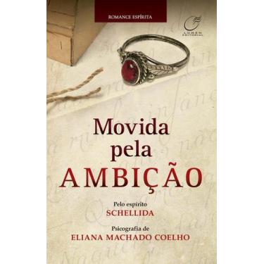 Imagem de Livro - Movida pela ambição