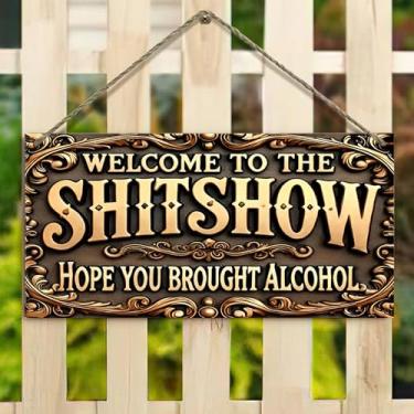 Imagem de Placa de pendurar de 10 x 20 cm - Welcome to The Shitshow placa ornamentada rústica decoração de casa de fazenda para cerca, varanda, jardim (casa vintage e design floral)