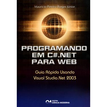 Imagem de Livro - Programando em C#.Net para Web - Maurício Pereira Borges Júnior