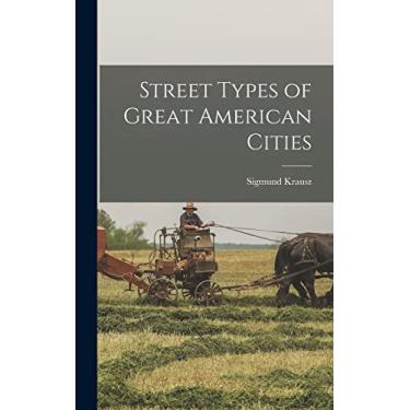 Imagem de Street Types of Great American Cities