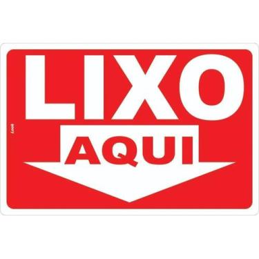 Imagem de Placa de Sinalização de Aviso - Jogue o Lixo Aqui em PS Lixeira (Polie