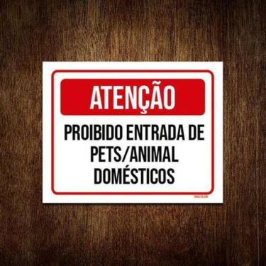 Imagem de Kit 10 Placas Atenção Proibido Entrada Pets Animal