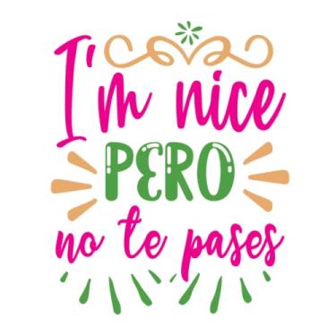 Imagem de I'm Nice PERO No Te Pases Journal, Notebook, Diary, Libreta 8x10