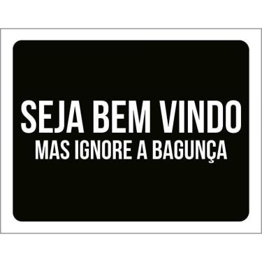 Imagem de Kit 3 Placas Decorativa - Seja Bem Vindo Ignore Bagunça