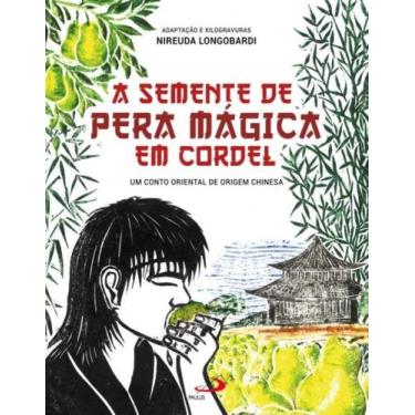 Imagem de A Semente de Pera Mágica em Cordel - PAULUS EDITORA, 3