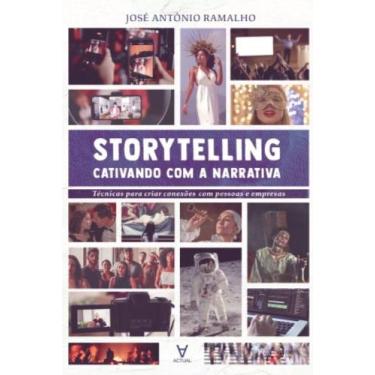 Imagem de Storytelling - Cativando Com a Narrativa - Técnicas para Criar Conexão