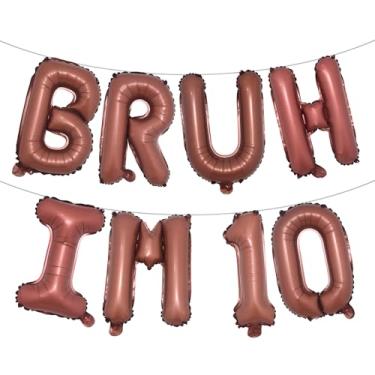 Imagem de Bruh Its My Birthday Decorations, Happy 10th Birthday Decoration Boy Bruh Im Ten 10 Balões, balões multicoloridos para festa Boy Bruh Im Ten (BRUH IM 10 Chocolate)
