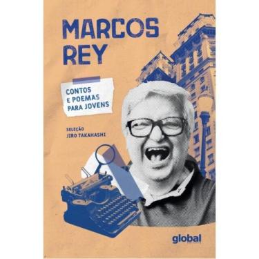 Imagem de Marcos rey - contos e poemas para jovens - GLOBAL EDITORA