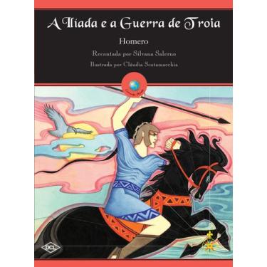 Imagem de Livro - A ilíada e a guerra de troia