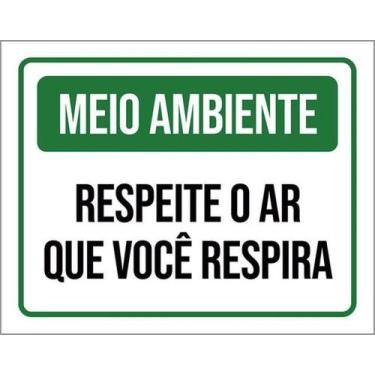 Imagem de Kit 3 Placas Meio Ambiente Respeite Ar Que Você Respira - Sinalizo
