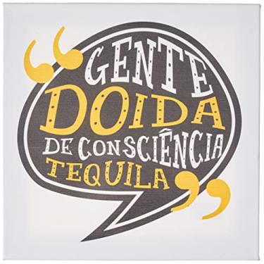 Imagem de Arte Maníacos Quadro Decorativo em Tela Canvas Gente Doida De Consciência Tequila - 30x30cm
