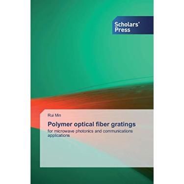 Imagem de Polymer optical fiber gratings: for microwave photonics and communications applications
