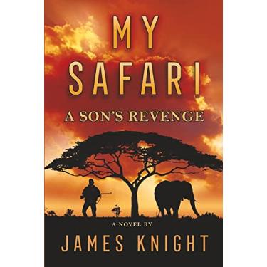 Imagem de My Safari: A Son's Revenge