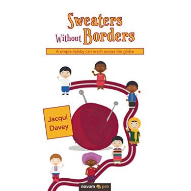 Imagem de Sweaters Without Borders: A simple hobby can reach across the globe