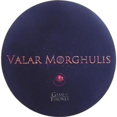 Imagem de Mouse pad Redondo GOT Valar Morghulis - Starnerd