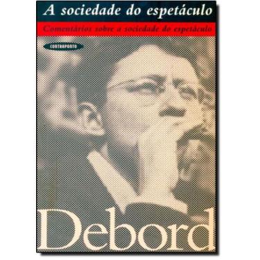 Imagem de Sociedade do Espetáculo, A: Comentários Sobre a Sociedade do Espetácul