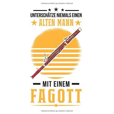 Imagem de Fagott Notizbuch: Fagott Alter Mann Fagottist Fagottspieler / 6X9 Zoll / 120 Linierte Seiten
