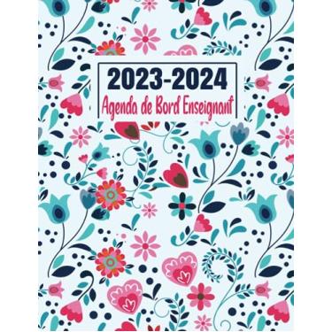 Imagem de Agenda de Bord Enseignant 2023-2024: Carnet de Bord pour Professeur | Agenda Semainier Année Scolaire de Septembre 2023 à Août 2024. Format A4.