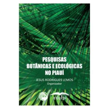 Imagem de Pesquisas Botânicas E Ecológicas No Piauí