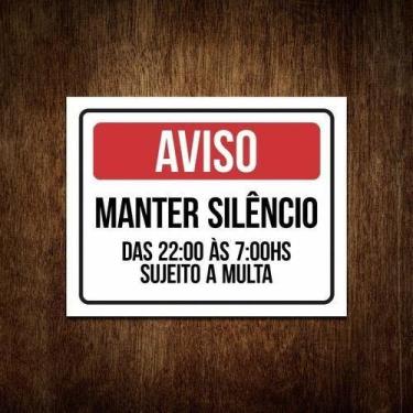 Imagem de Kit 5 Placas Mantenha Silêncio Após 22 Horas Sujeito Multa - Sinalico.