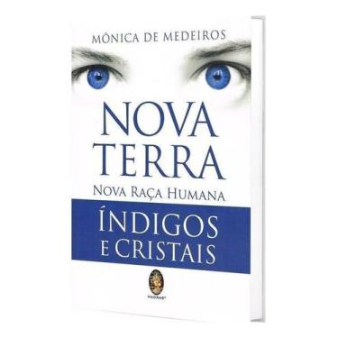 Imagem de Nova Terra - Nova Raça Humama - Indigos e Cristais - MADRAS EDITORA, S