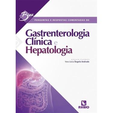 Imagem de Perguntas E Respostas Comentadas De Gastrenterologia Clínica E Hepatol
